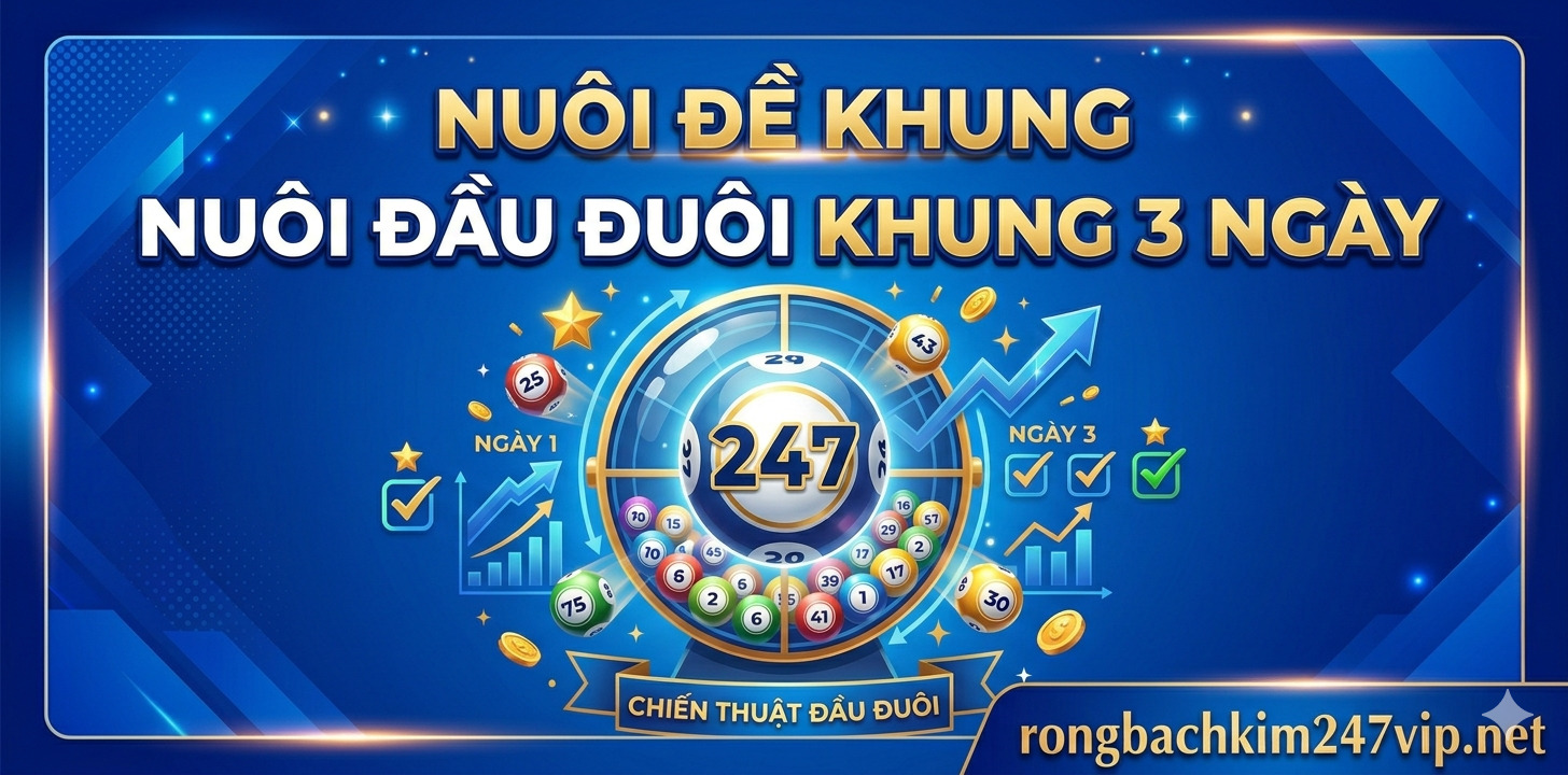 Nuôi chạm đầu đuôi khung 3 ngày bất bại chiến thắng