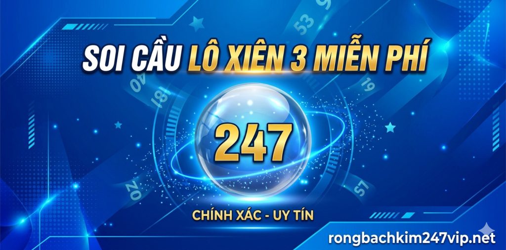 Soi cầu lô xiên 3 miễn phí